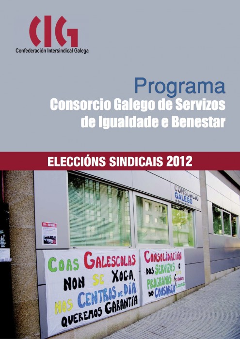 Forza, dignidade e compromiso. Vota CIG