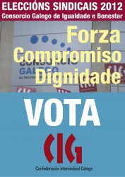 Forza, dignidade e compromiso. Vota CIG